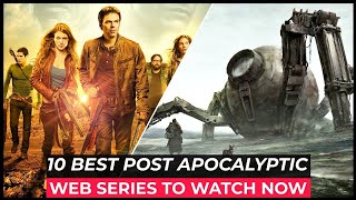Top 10 Best Post-Apocalyptic Series to Watch in 2024 | Netflix, Amazon Prime, HBO MAX