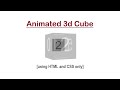 3d Rotating Cube Animation Using HTML5 CSS3 | CodeEra | HTML & CSS