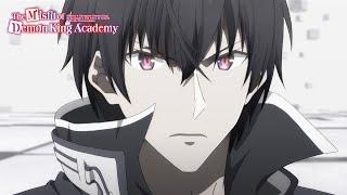 Did You Think Killing Me Would Make Me Die? | The Misfit of Demon King Academy