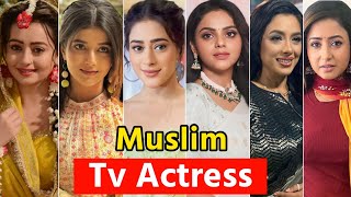 आपकी पसंदीदा Actress है मुस्लिम | Top 25 Muslim Actress | top 25 muslim actress name | tv actress