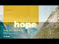 Proclaim Hope with Joy (Peter Tan-Chi Jr.) | Live in Hope - May 23, 2021 English Service