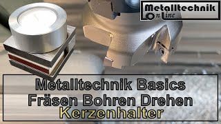 Fräsen Bohren Drehen an der Berufsfachschule für Metalltechnik – Metalltechnik Basics