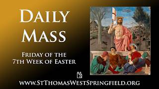 Daily Mass Friday, May 22, 2026