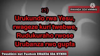 15URUKUNDO RWA YESU|INDIRIMBO Y’UMUNSI YAHIMBWE N’ABAKOBWA B’ABANYAMERIKAKUKI BAYITAGA IY’ABASHINWA?