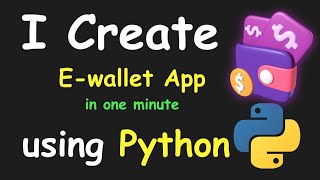 I CREATE E-WALLET APP IN 1 MIN USING PYTHON & LEARN PYTHON BY BUILDING SIMPLE PROJECTS