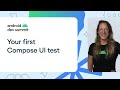 Write your first Compose UI test