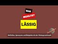 Was bedeutet 'lässig'? | Definition, Synonyme und Beispiele