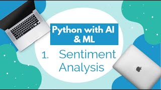 1- Sentiment Analysis with Python - AI & ML With Python