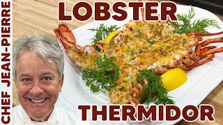 Lobster Thermidor: A Step-By-Step Guide | Chef Jean-Pierre