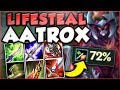 WTF! HOW INSANE IS 72% LIFESTEAL ON AATROX?! LIFESTEAL AATROX GAMEPLAY SEASON 8! League of Legends