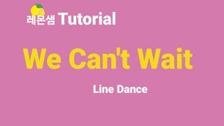 We can't wait Linedance Tutorial AB Beginner 위캔트웨잇 라인댄스 튜토리얼