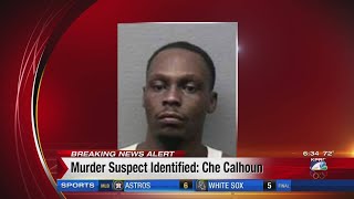 Murder suspect identified: Che Calhoun