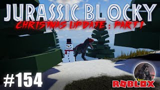 Jurassic Blocky! x Chaos Theory! Dinosaurs Live - Day Hundred Fifty Four [CHRISTMAS UPDATE - D31]