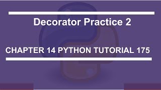 Decorators Practice 2 : Python tutorial 175