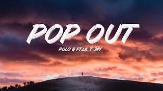 Polo G  Pop Out Lyrics ft  Lil TJay
