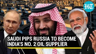 Saudi beats Russia to become India’s No. 2 oil supplier; Iraq retains top spot | Top Updates