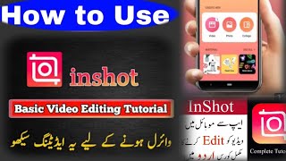 InShot Complete Urdu Tutorial | InShot Me Videos Kaise Edit kare?#inshot video editor