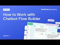 Lesson 8: How to Work with Chatbot Flow Builder | Free Chatbot Course