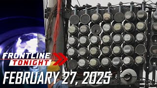 FRONTLINE TONIGHT LIVESTREAM | February 27, 2025