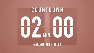 2 Minute Countdown Timer π€ Flip Clock with Ambient Music & Bells ππ΅