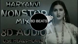 8D AUDIO - Haryanvi NONSTOP Mix - USE HEADPHONES new Bollywood remix song