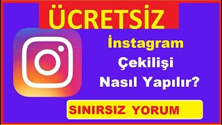 İnstagram Çekilişi Nasıl Yapılır? SINIRSIZ - ÜCRETSİZ