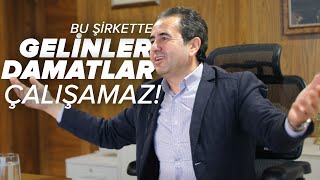 BU ŞİRKETTE GELİNLER DAMATLAR ÇALIŞAMAZ! | Kelebek Mobilya