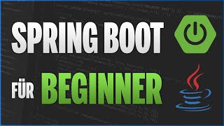 Spring Boot Anfänger Tutorial 🍃 – So bekommst du einen Job als Java-Entwickler!👨🏼💻 Spring Boot - 01