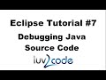 Java Eclipse Tutorial - Part 7: Debugging Java Source Code
