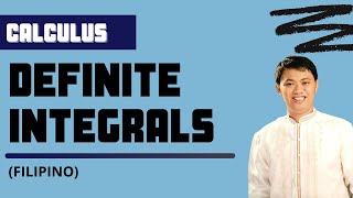 Evaluating Definite Integrals - Basic/Integral Calculus [Tagalog]