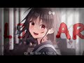 Nightcore ↬ Liar [NV]