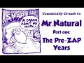 CANONICALLY CRUMB #1: Mr Natural: The Pre-Zap Years