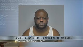 Suspect connected to car break-ins arrested in McCracken County