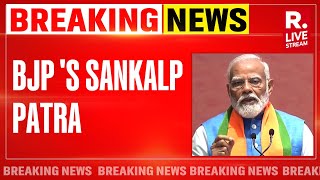 BJP Sankalp Patra Live | PM Modi Speech Live | Lok Sabha Elections 2024