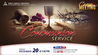 Communion Service || Camp Meeting 2024 || Pr. Karl Archer || Friday, December 20, 2024