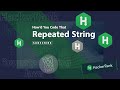 Repeated String Java Coding Challenge | HackerRank | Edabit | How’d You Code That?