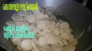 Cara menggoreng kerupuk palembang.