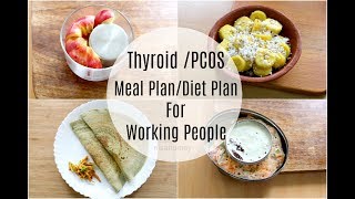 Thyroid | Pcos Meal Plan For Working People / Office Goers - Diet Plan To Lose Weight Fast - 5 kgs