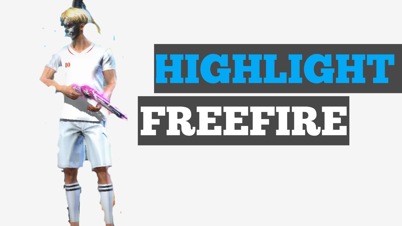 Highlight Freefire Indonesia Youtube