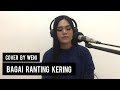 COVER SONG Iis Dahlia - Bagai Ranting Kering | Weni Wen