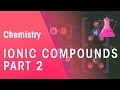 Formulae Of Ionic Compounds & Their Names: Part 2 | Properties of Matter | Chemistry | FuseSchool