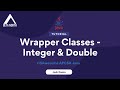 2.8 Wrapper Classes - Integer & Double | CSAwesome APCSA Java