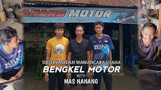 Wawancara dengan Pemilik Bengkel Nanang Motor: Kisah Sukses dan Pengalaman