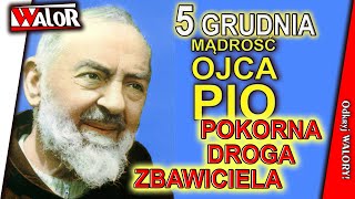 OP231205 Pokorna droga zbawiciela - Mądrość Ojca Pio