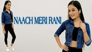 Naach Meri Rani: Guru Randhawa Feat. Nora Fatehi | Bhushan Kumar | Dance Steps | Aakanksha Gaikwad