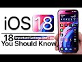 iOS 18 - 18 Important Settings and Tips You Should Know