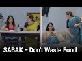 SABAK - Please Don’t Waste Food | Short Film