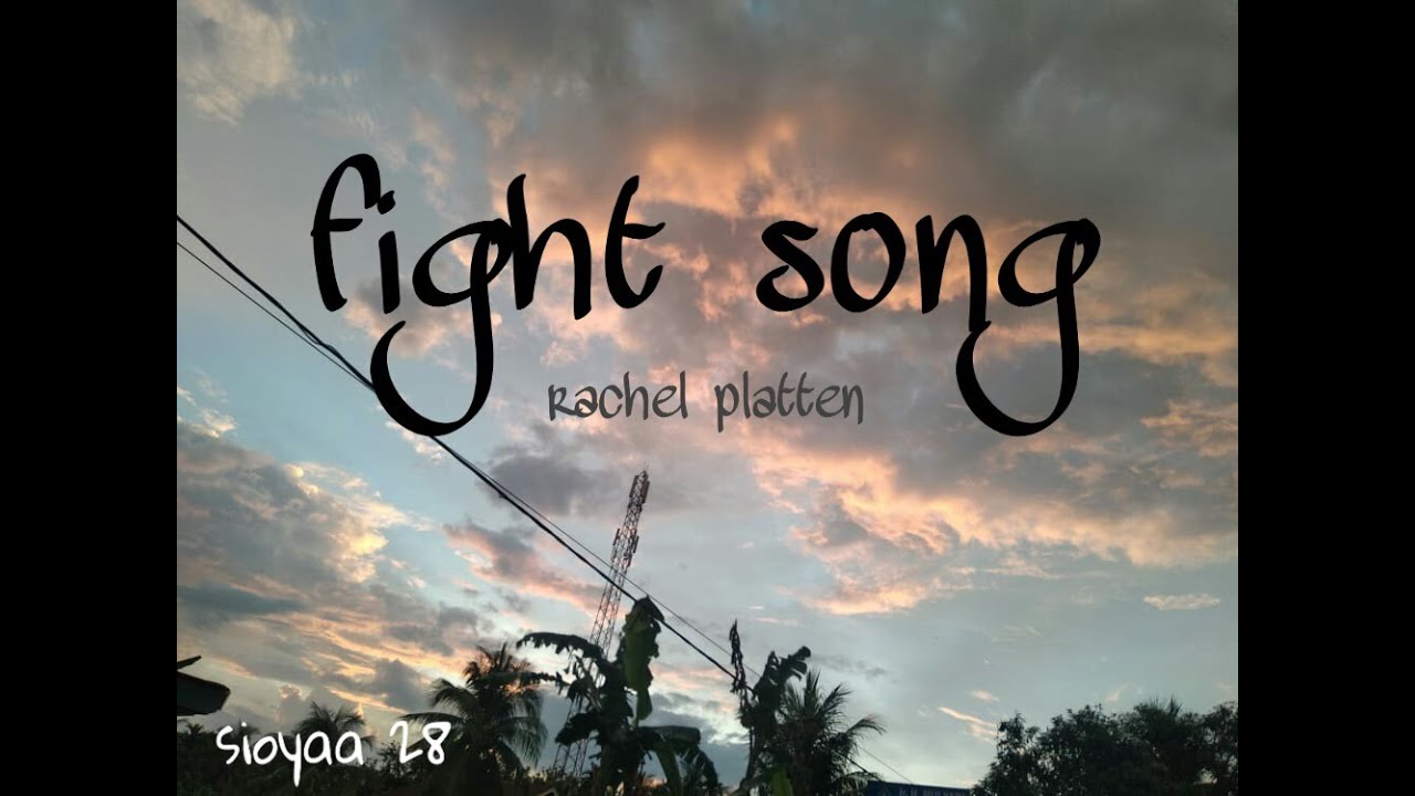 Fight Song - Rachel Platten (lirik Dan Terjemahan Indonesia) - YouTube