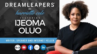 DREAMLEAPERS® with Ijeoma Oluo - Video Premiere