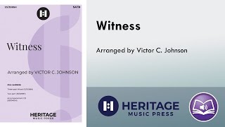 Witness (SATB) - arr. Victor C. Johnson